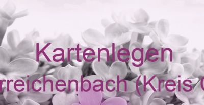 Kartenlegen Unterreichenbach (Kreis Calw) | Top-Experten für Kartenlegen, Wahrsagen, Hellsehen, Zukunftsdeutung.